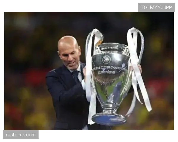 齐达内执教短板凸显：战术僵化制约球队发展